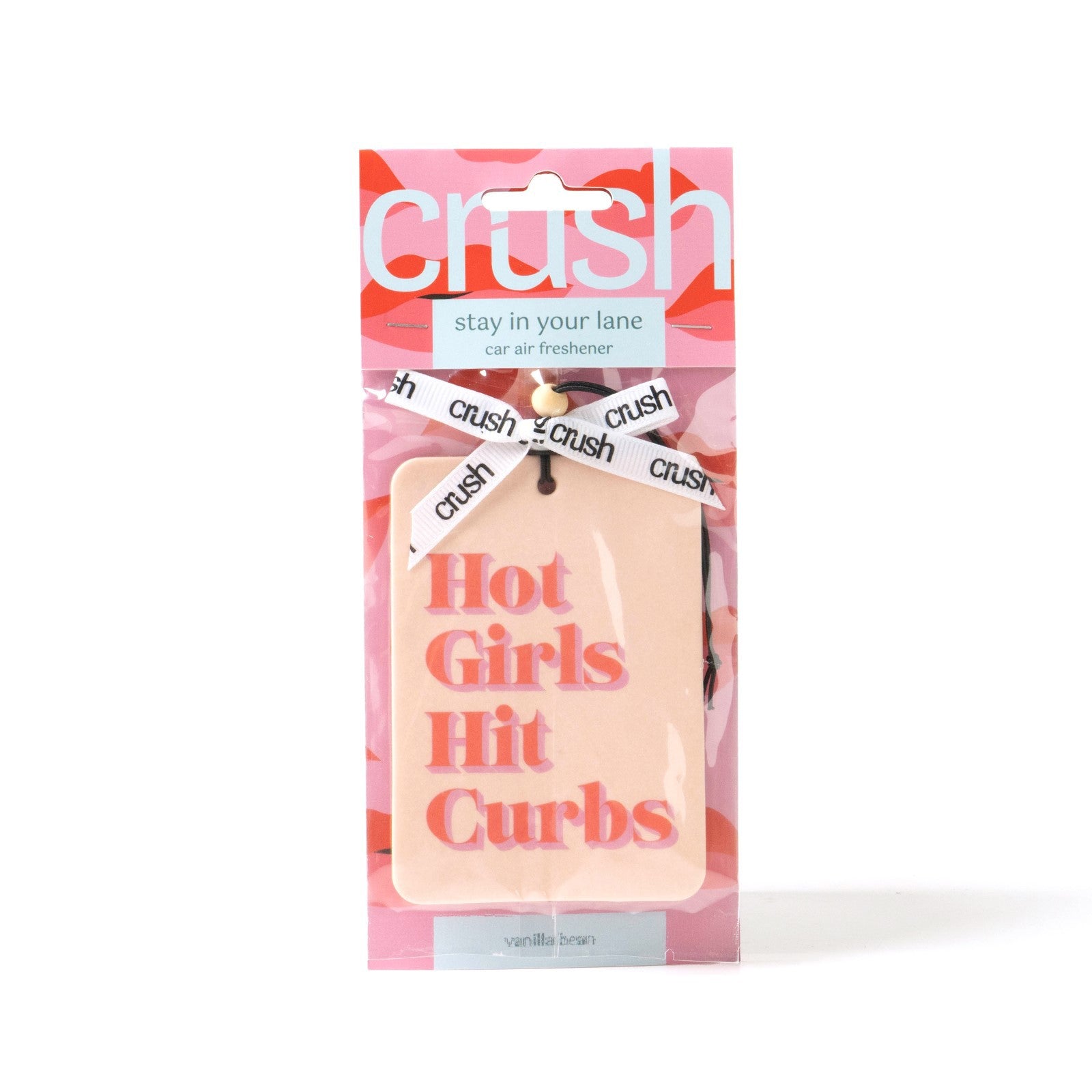 Crush Stay in Your Lane Fun Phrases Hanging Car Air Freshener