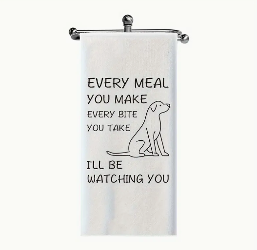 "I'll Be Watching You" Funny Kitchen Towel
