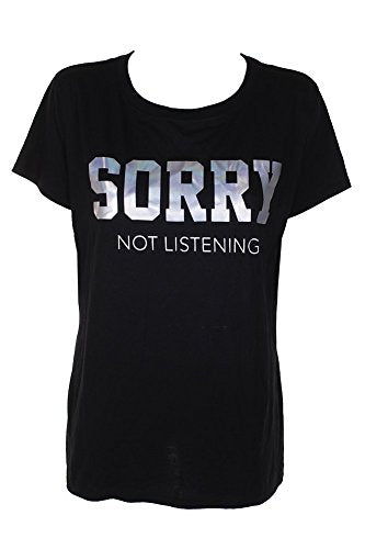 Gold Rush Womens Sorry Not Listening Graphic Slogan T-Shirt Black 1X