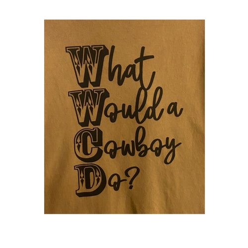 What Would A Cowboy Do Short Sleeve Unisex Tee Shirt, Camel Brown