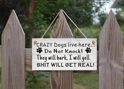 Do Not Knock Sign, The Dogs Will Bark, I will Yell....
